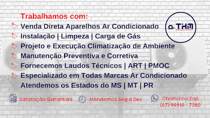 Thm Climatização | Instalação | Manutenção | Limpeza Ar Condicionado | Conserto Máquina de Lavar em Campo Grande - MS